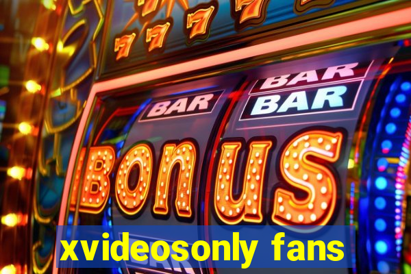 xvideosonly fans